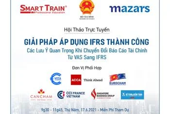 Đăng ký tham gia chương trình hội thảo trực tuyến "Giải pháp triển khai IFRS thành công" ngày 17/6/2021