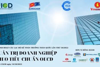 QUẢN TRỊ DOANH NGHIỆP THEO TIÊU CHUẨN OECD - Thư mời tham dự kỳ sinh hoạt lần thứ 10 năm 2022 của Câu lạc bộ kế toán trưởng toàn quốc